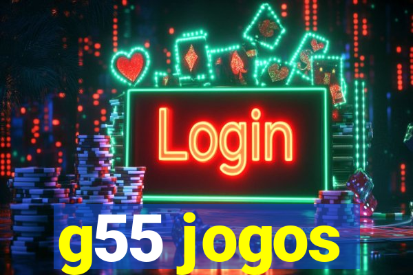 g55 jogos